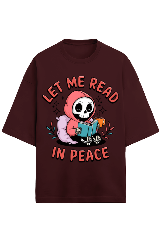 Let Me Read Unisex Oversized Tee