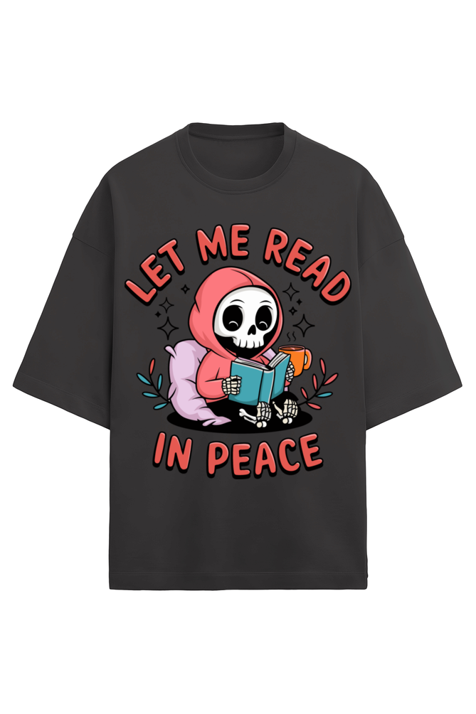 Let Me Read Unisex Oversized Tee