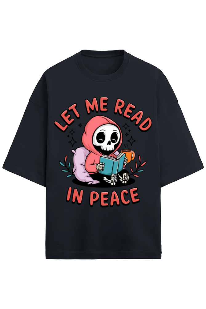 Let Me Read Unisex Oversized Tee
