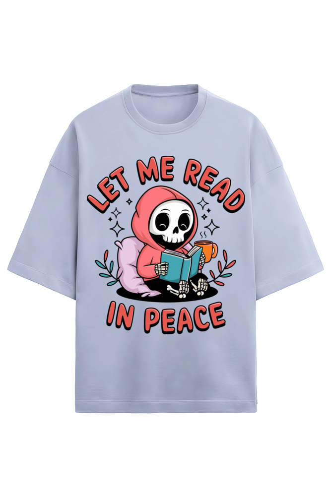 Let Me Read Unisex Oversized Tee