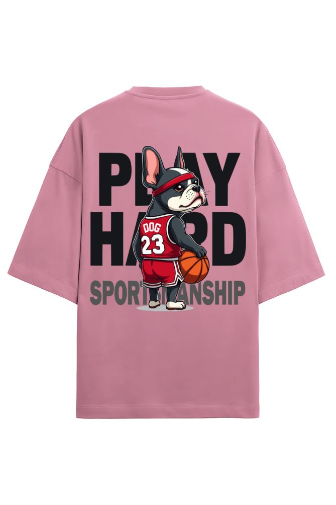 Play Hard Frenchie Oversized Tee - Frolic Saga