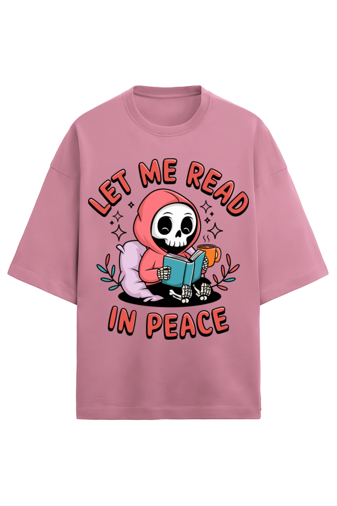 Let Me Read Unisex Oversized Tee