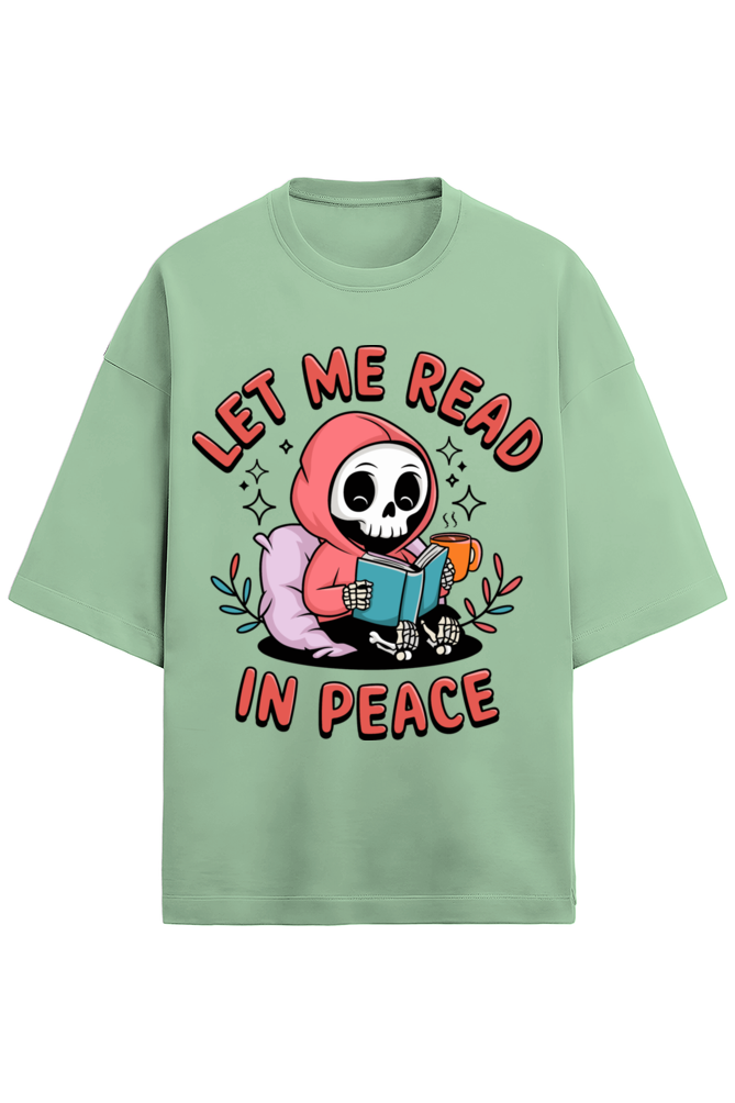 Let Me Read Unisex Oversized Tee