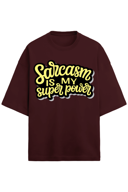 Sarcasm Is My Superpower