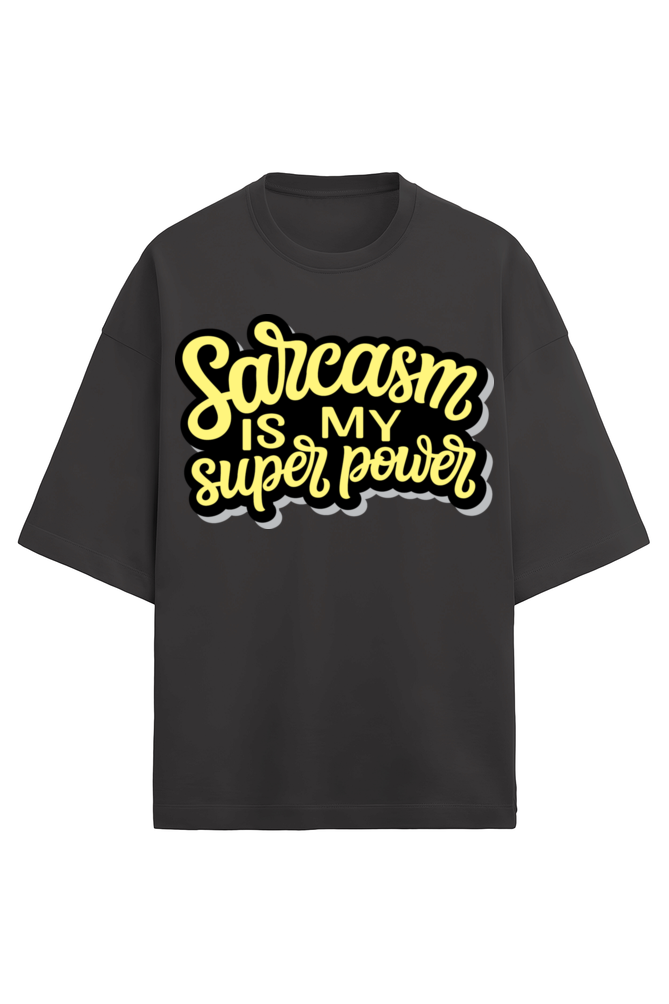 Sarcasm Is My Superpower