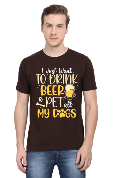 I Want To Drink Beer & Pet All My Dogs