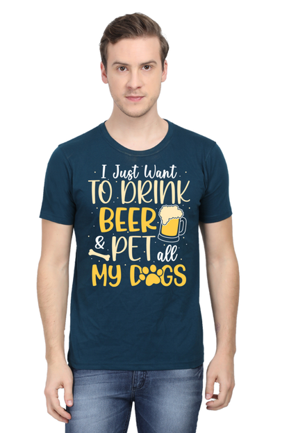 I Want To Drink Beer & Pet All My Dogs