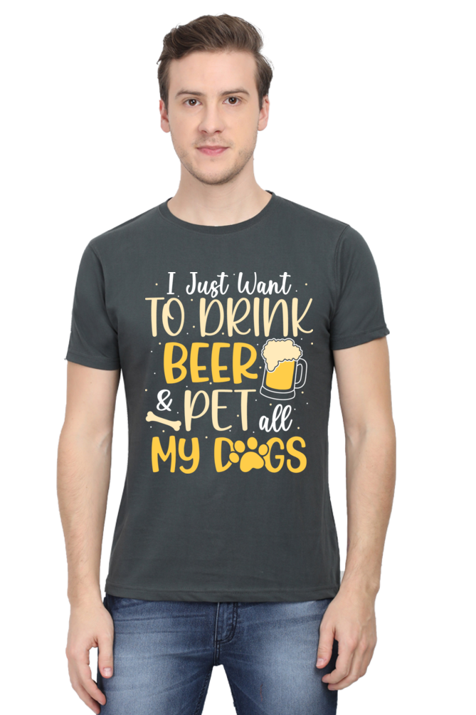 I Want To Drink Beer & Pet All My Dogs