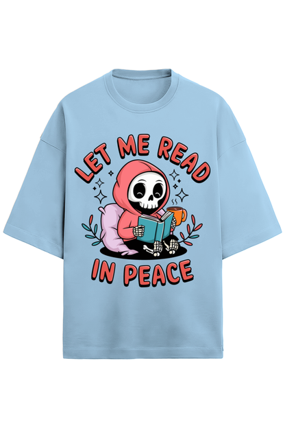Let Me Read Unisex Oversized Tee
