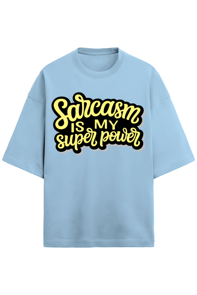 Sarcasm Is My Superpower