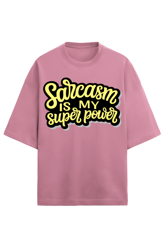 Sarcasm Is My Superpower
