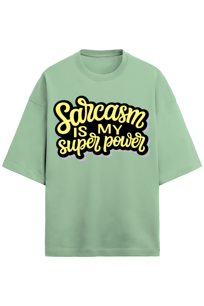 Sarcasm Is My Superpower