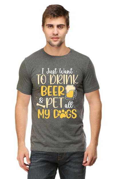 I Want To Drink Beer & Pet All My Dogs
