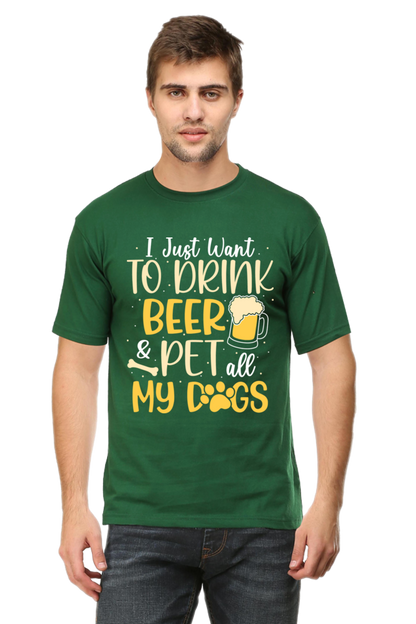 I Want To Drink Beer & Pet All My Dogs