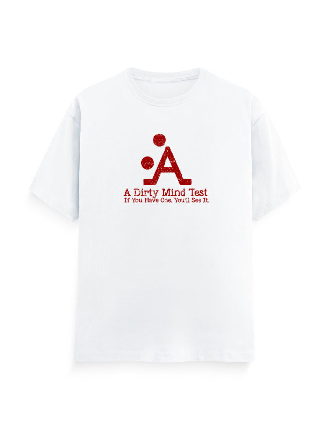 Color_White A Dirty Mind Test Unisex T-Shirt – 180 GSM 100% Cotton Funny Optical Illusion Quote Tee