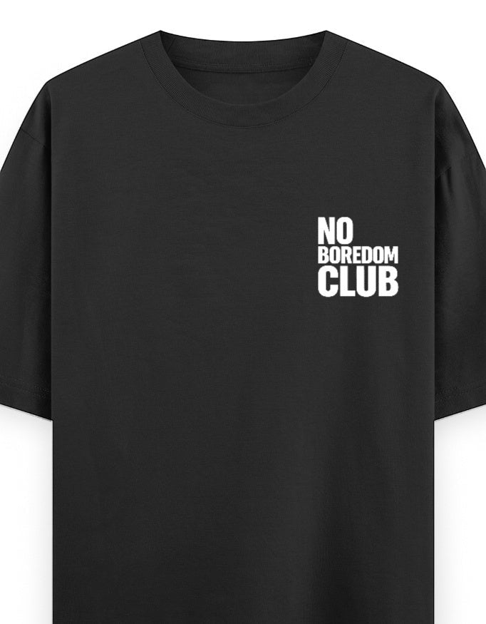 Frolic Saga black oversized 100% cotton t-shirt with white "No Boredom Club" text on chest.