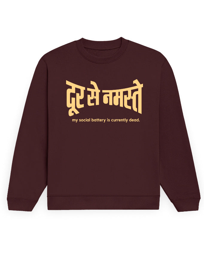 Dur Se Namaste maroon sweatshirt, front Hindi typography print - Frolic Saga