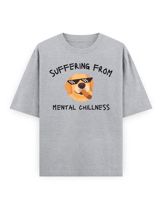 Frolic Saga grey oversized 100% cotton t-shirt with a graphic of a Golden Retriever wearing pixelated sunglasses and holding a cigar, with the text "Suffering From Mental Chillness".