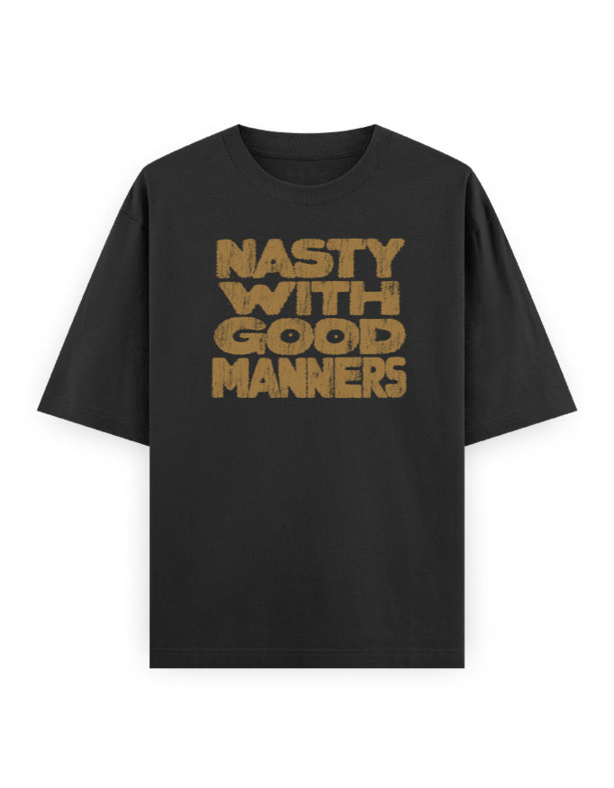 Nasty With Good Manners black oversized tee, front distressed ochre typography print - Frolic Saga