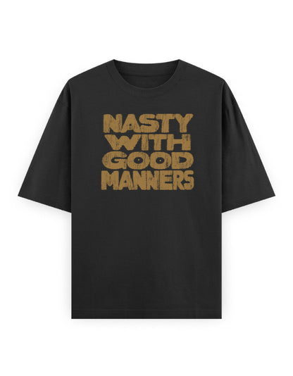 Nasty With Good Manners black oversized tee, front distressed ochre typography print - Frolic Saga