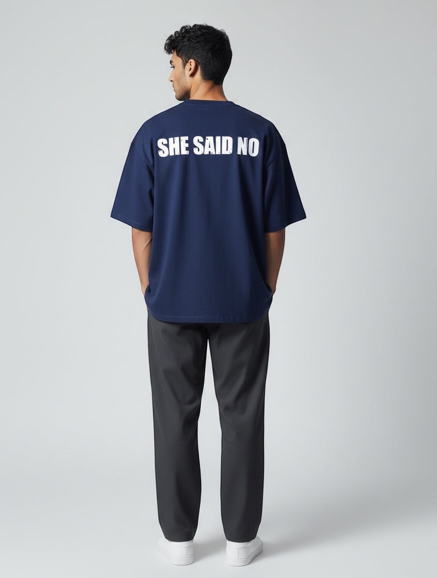 Frolic Saga navy blue 100% cotton oversized t-shirt with white 'SHE SAID NO' print on back.