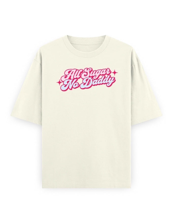 Frolic Saga off-white 100% cotton oversized t-shirt with a Y2K graphic print saying "All Sugar No Daddy" in pink and blue.