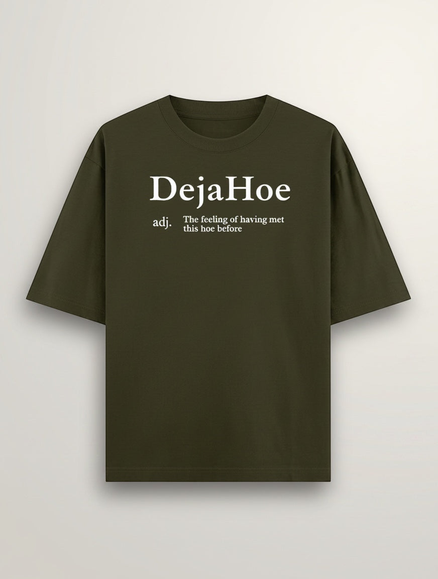 Frolic Saga Unisex oversized classic t-shirt in olive green, 100% cotton with "DejaHoe" graphic text.