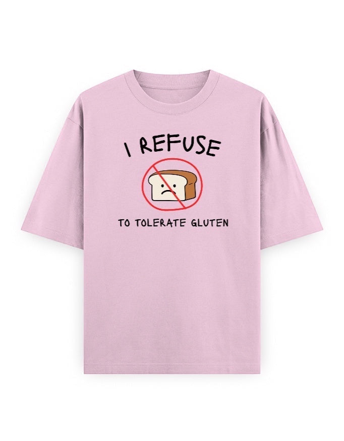 Frolic Saga unisex oversized pink 100% cotton t-shirt with a graphic print saying "I refuse to tolerate gluten" and a sad slice of bread in a no symbol.