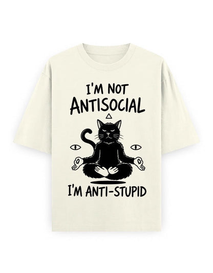 Frolic Saga cream 100% cotton oversized t-shirt with a black graphic of a meditating cat and text "I'm not antisocial, I'm anti-stupid."