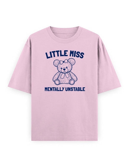 Frolic Saga oversized pink cotton t-shirt with a navy graphic of a teddy bear and text "Little Miss Mentally Unstable".
