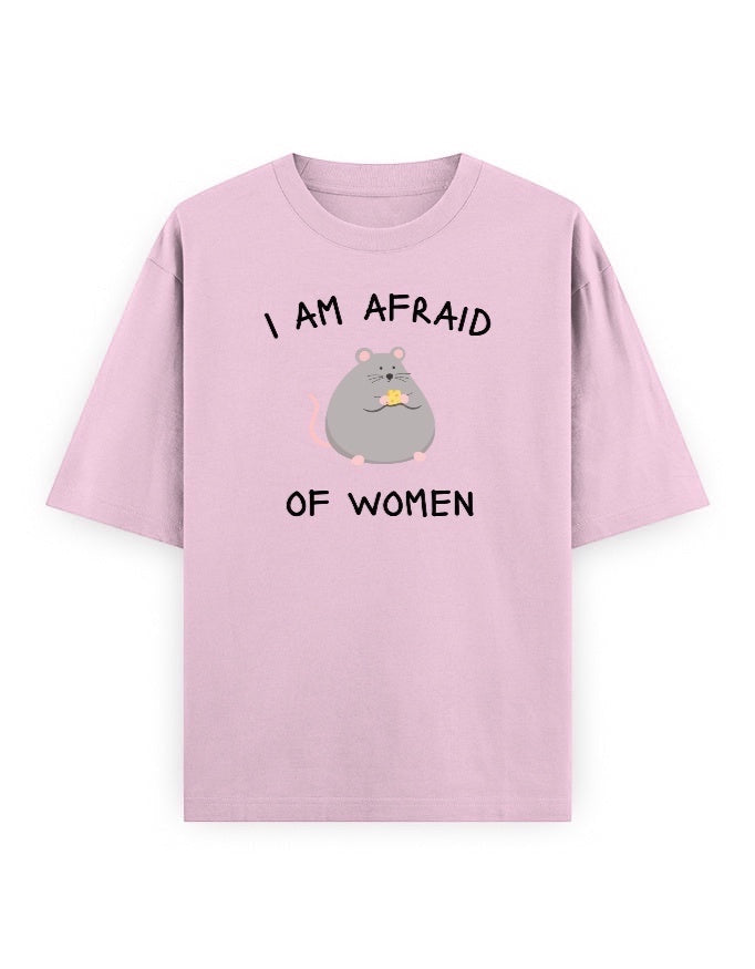 Frolic Saga light pink oversized 100% cotton t-shirt with a graphic of a grey rat eating cheese and the text "I AM AFRAID OF WOMEN".