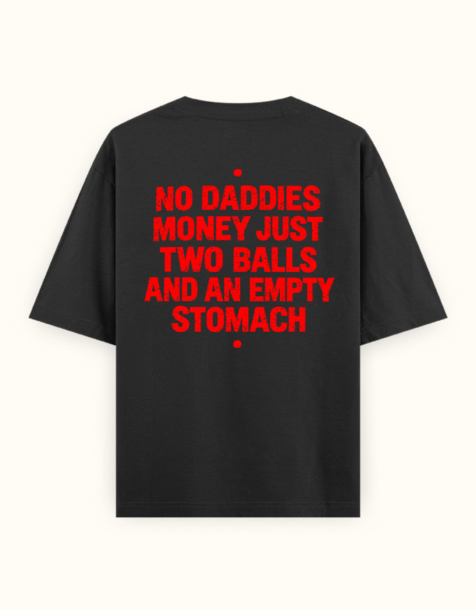 Self Funded No Daddy's Money black oversized tee, back statement print in red - Frolic Saga