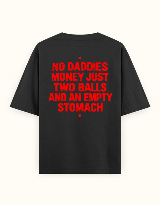 Self Funded No Daddy's Money black oversized tee, back statement print in red - Frolic Saga