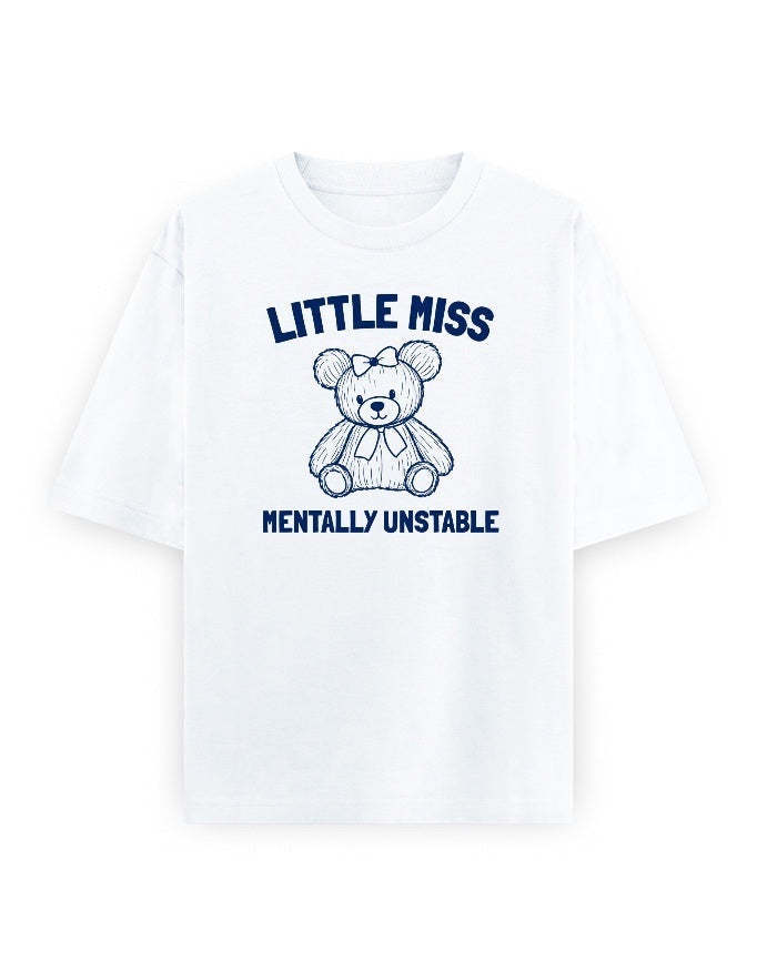 Frolic Saga white oversized cotton t-shirt with a navy blue graphic of a teddy bear wearing a bow and the text Little Miss Mentally Unstable.